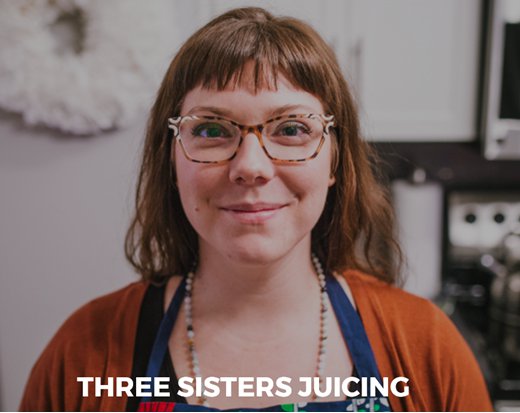 Three Sisters Juicing